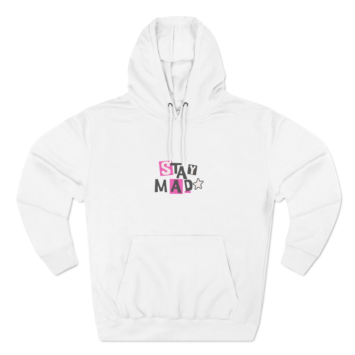 Stay Mad Hoodie