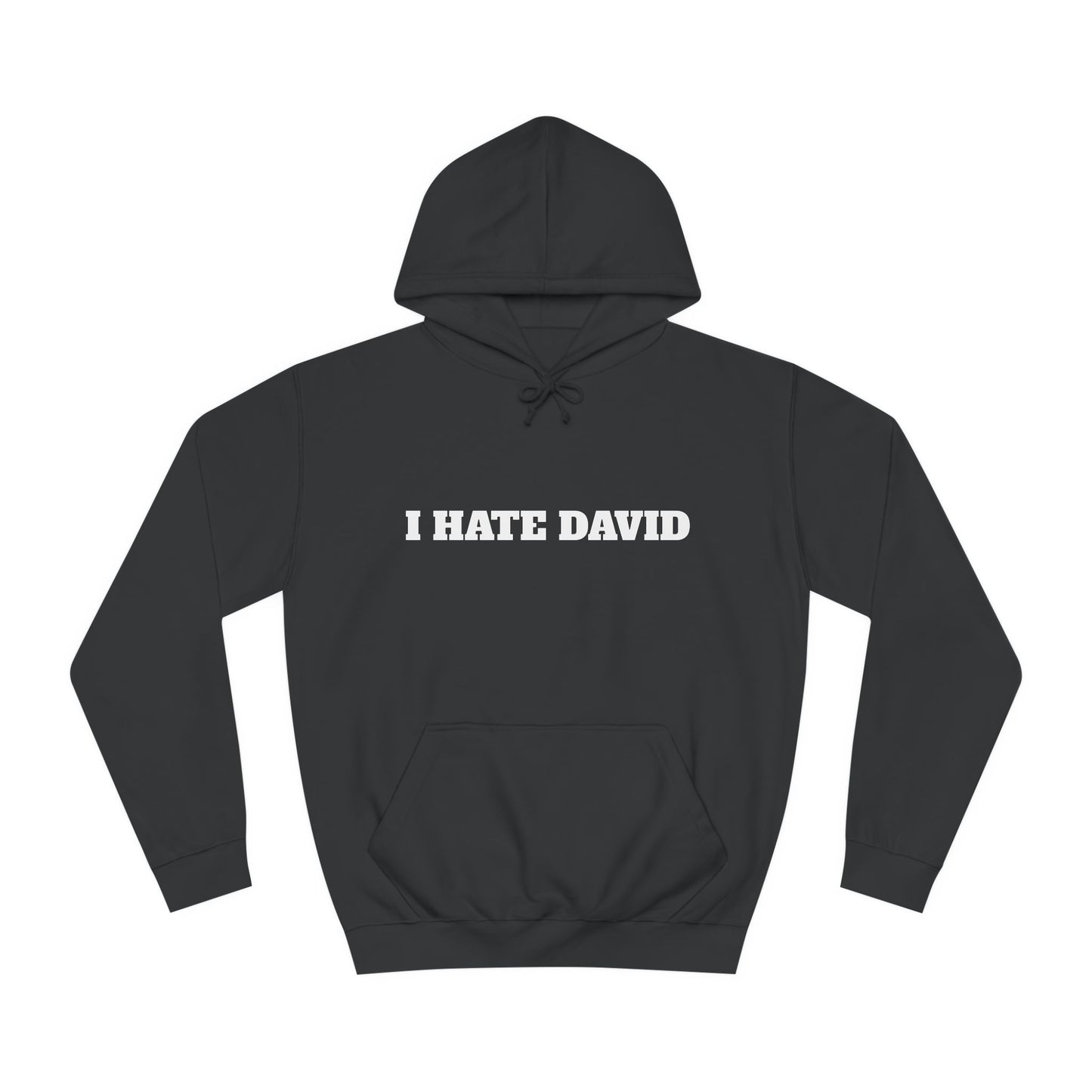 Classic I HATE DAVID Hoodie