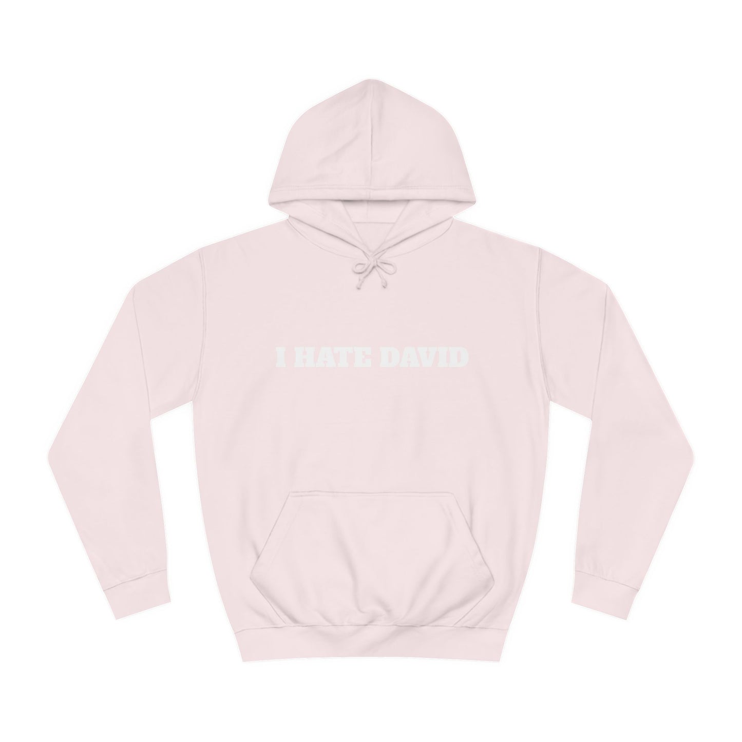 Classic I HATE DAVID Hoodie