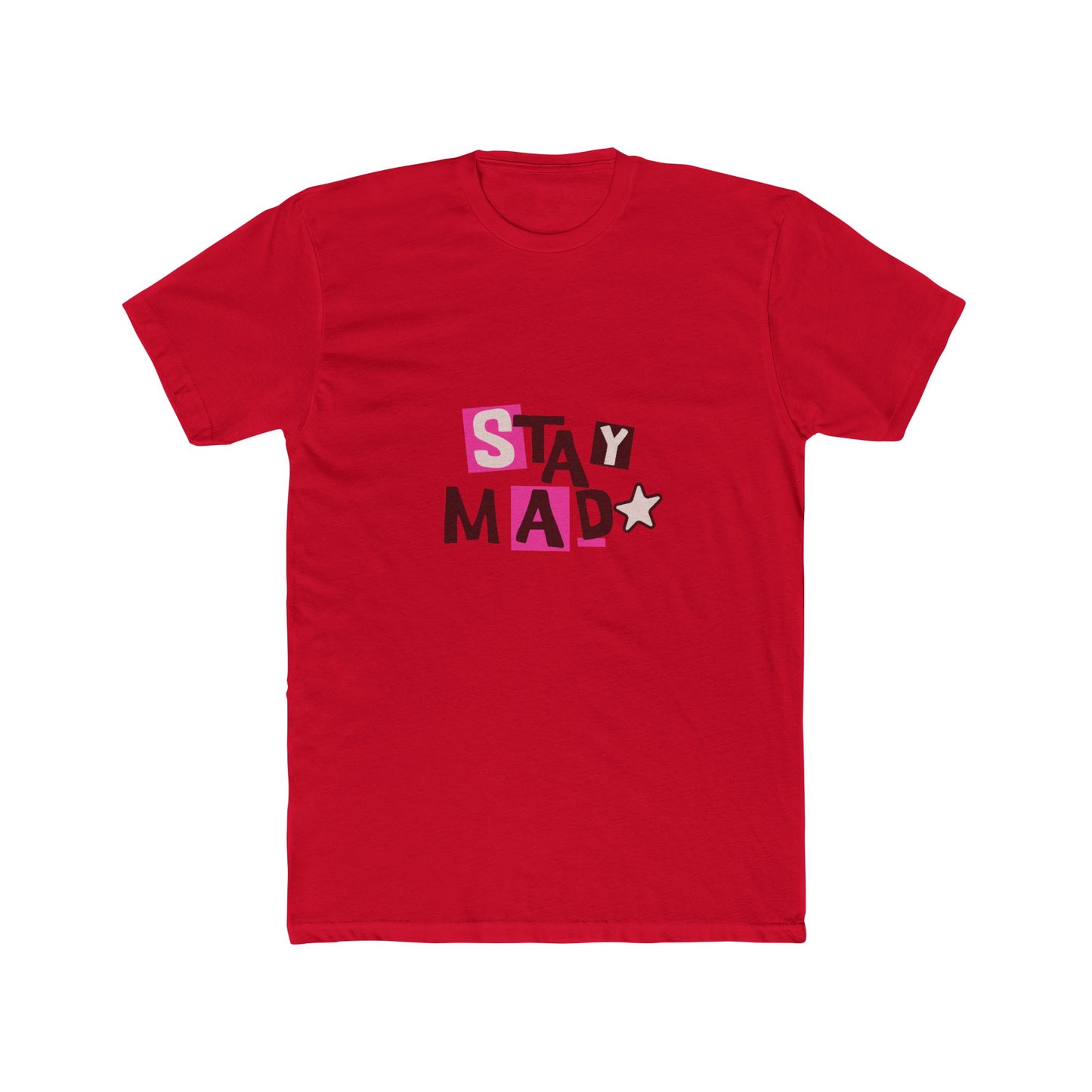 Stay Mad Tee